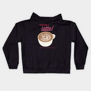 I Love You A Latte Valentine Kids Hoodie